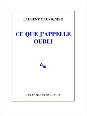 cover image of Ce que j'appelle oubli